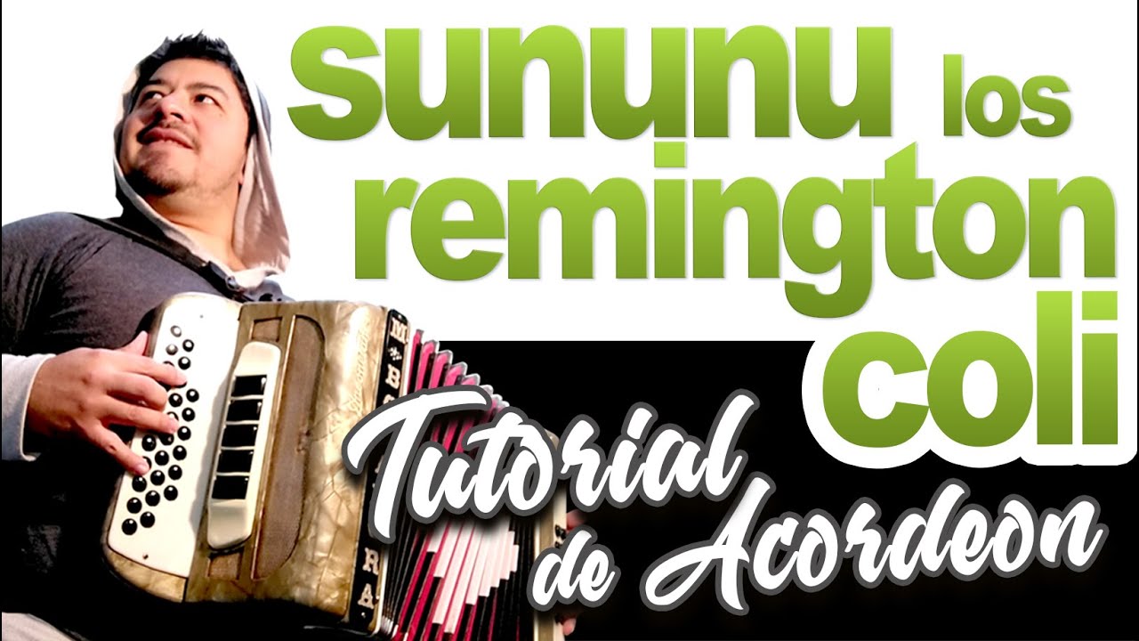 TUTORIAL: SUNUNU LOS REMINGTON COLI (Chamame)