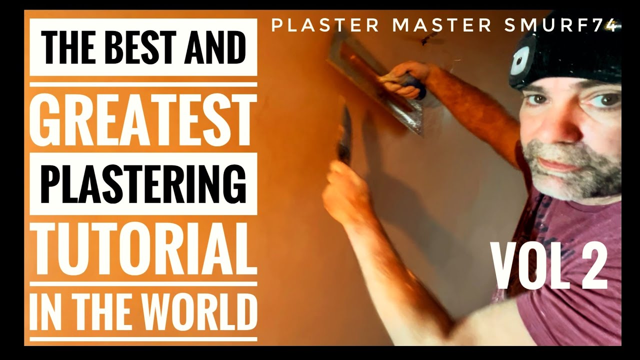THE BEST AND GREATEST PLASTERING TUTORIAL IN THE WORLD VOLUME 2. Plastering for beginners DIY how to