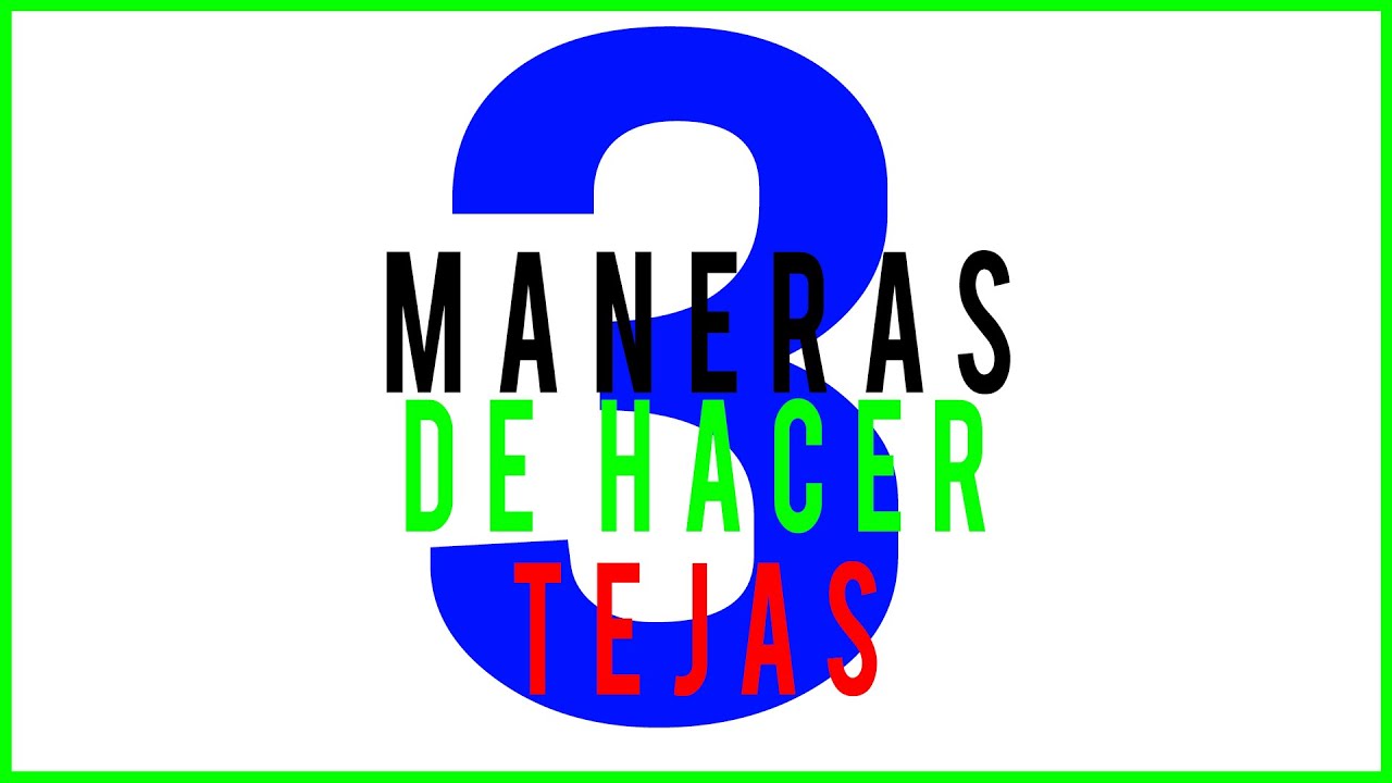 3 MANERAS DE HACER TEJAS PEQUEÑAS