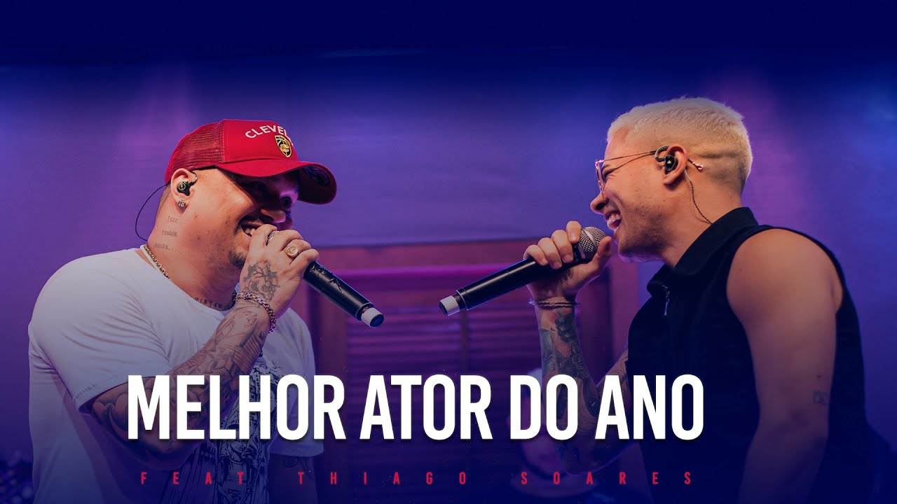 Melhor Ator Do Ano - Me Leva Pra Casa feat Thiago Soares