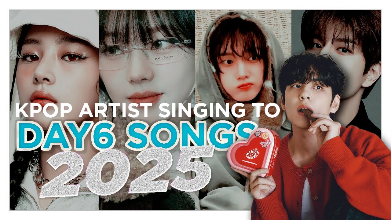 K-POP IDOLS SINGING DAY6 SONGS 2025 PART 25