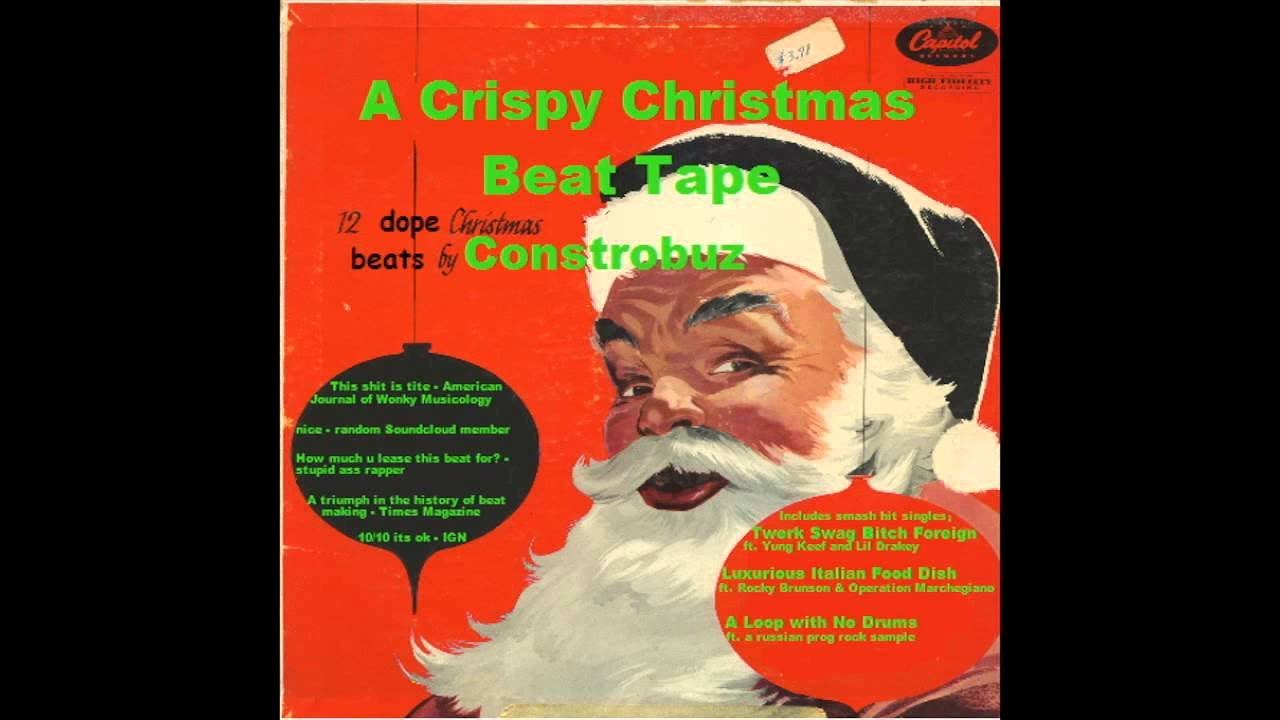 Constrobuz - 2013 - A Crispy Christmas Beat Tape [FULL BEAT TAPE]