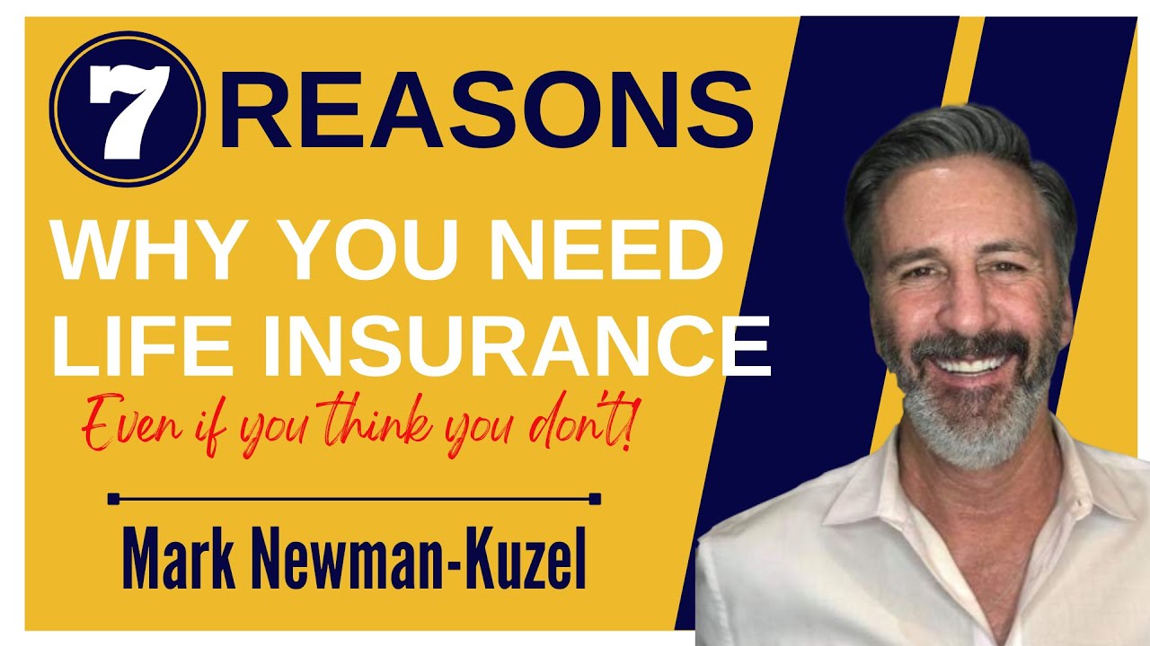 7 Reasons Why You Need Life Insurance | CA Insurance Expert