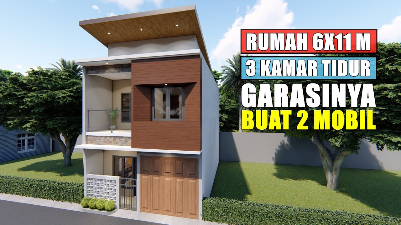 DESAIN RUMAH 6X11 METER DENGAN GARASI BUAT 2 MOBIL