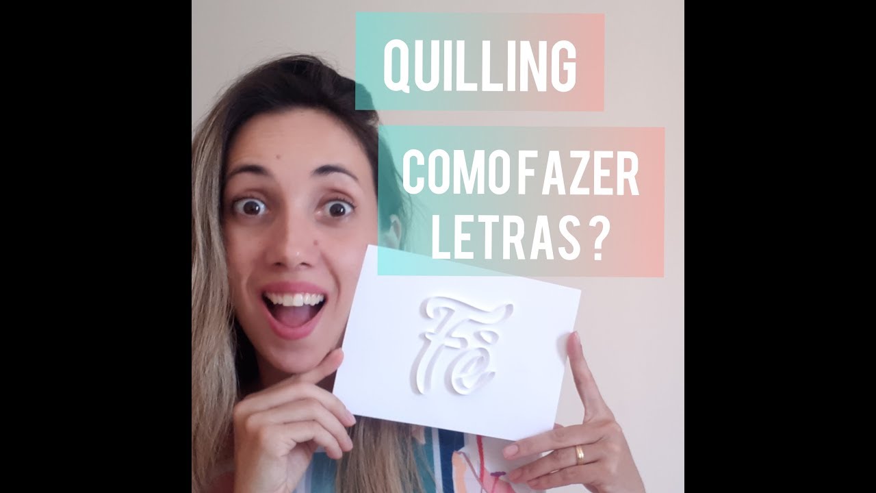 Passo a passo Quadro no Quilling - 2ª Parte: Como fazer Letra? | Fabinarte