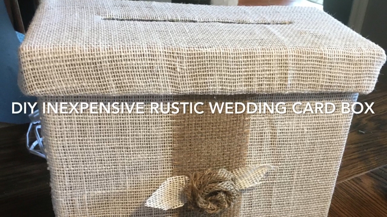 DIY $4 Rustic Country Wedding Card Box Tutorial 2017