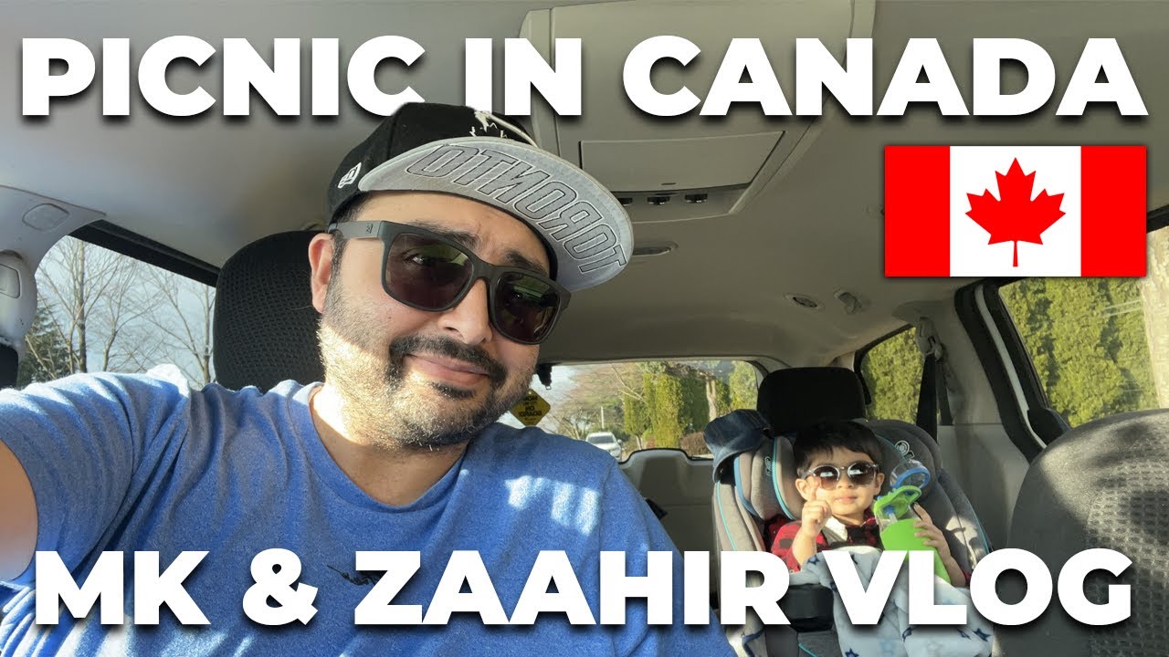 Picnic in Canada | MK & Zaahir Vlog | A Pakistani Canadian Vlogger | MK HAMID