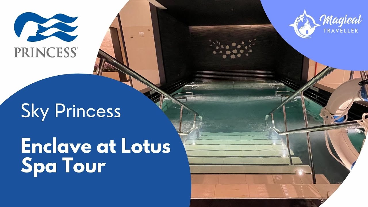 Sky Princess - Enclave at Lotus Spa Tour | Princess Cruises