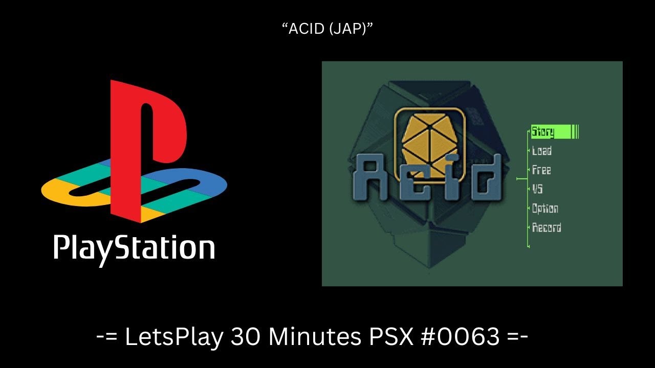Acid (JAP) (Playstation / Gameplay #0063)