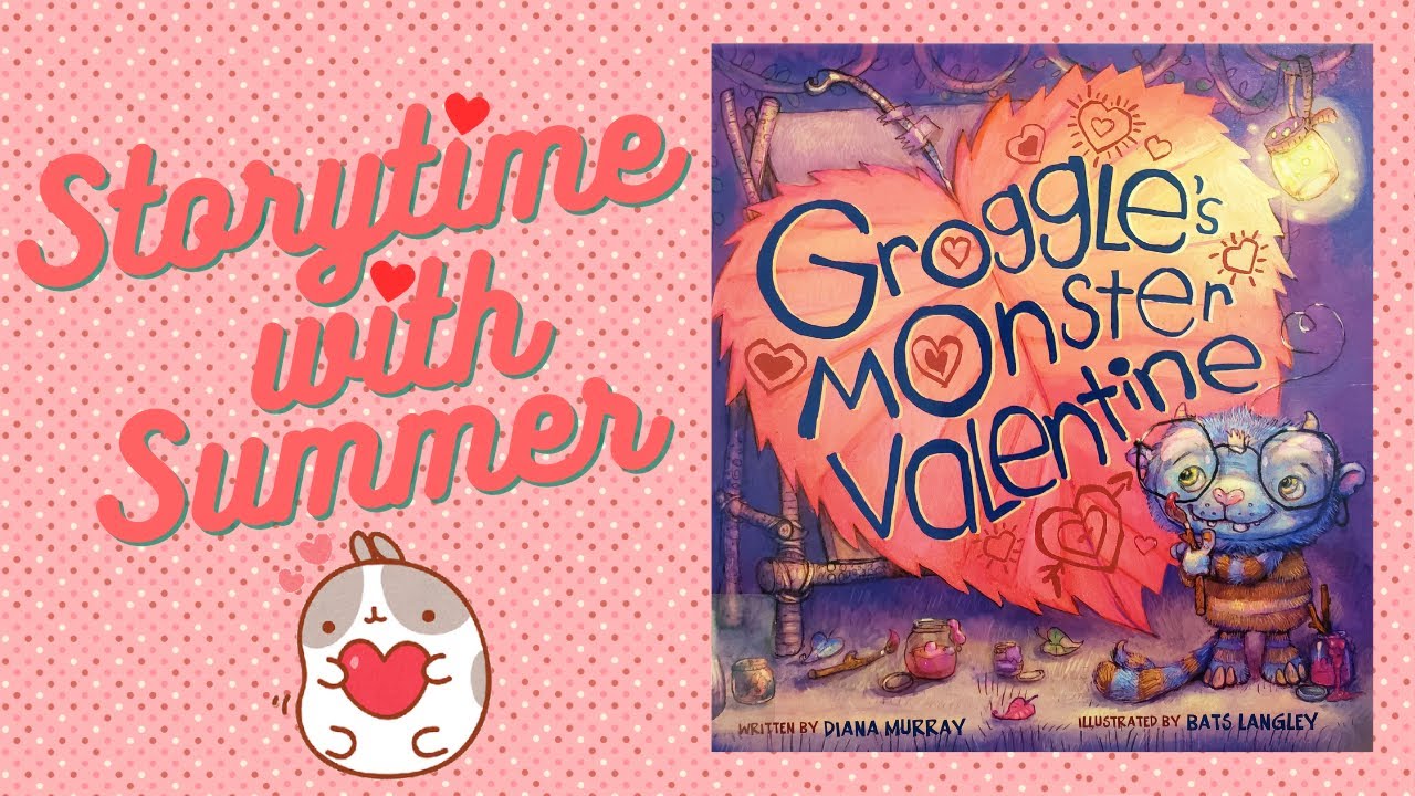 🌹 Groggle's Monster Valentine 🌹 | Children's Valentine's Day Read-Aloud | Storytime with Summer