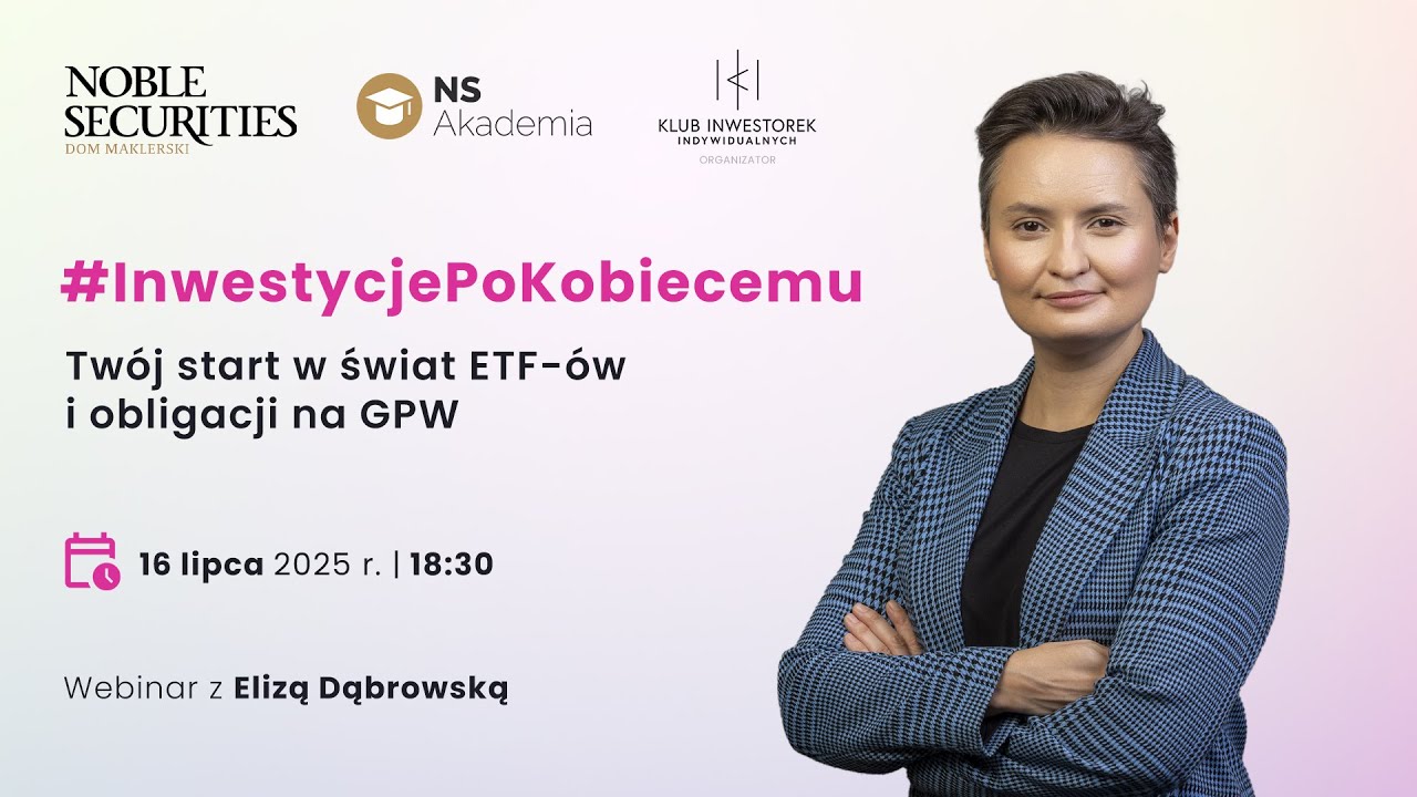 #InwestycjePoKobiecemu Twój start w świat ETF-ów i obligacji na GPW