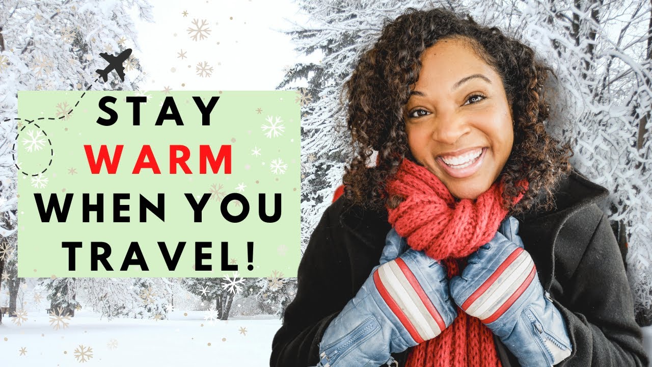 WINTER TRAVEL ESSENTIALS: Cold Weather Gear to Survive Traveling in Winter