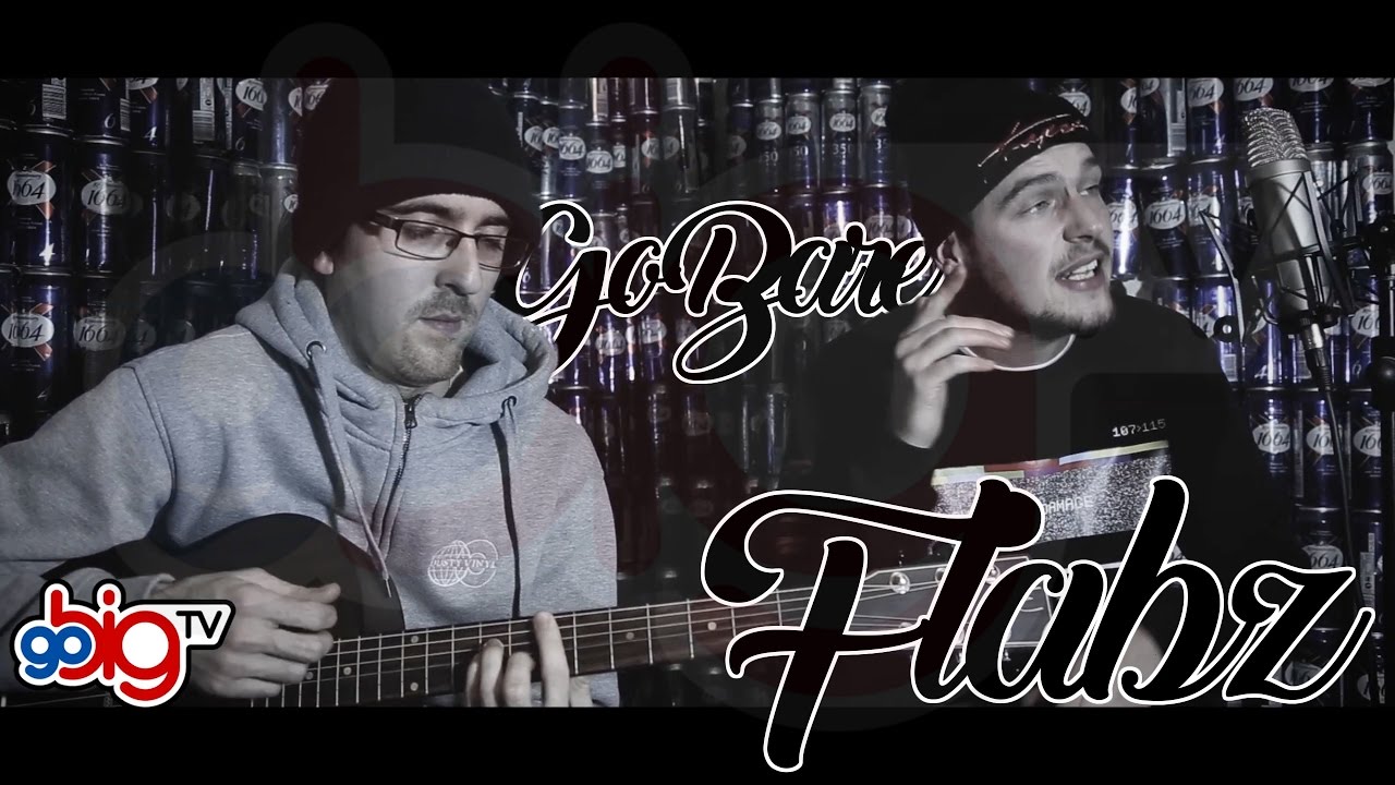 Flabz ft Peter Coates - GoBare [Se.1Ep.2] GoBigTV (An Alcoholics Testament)