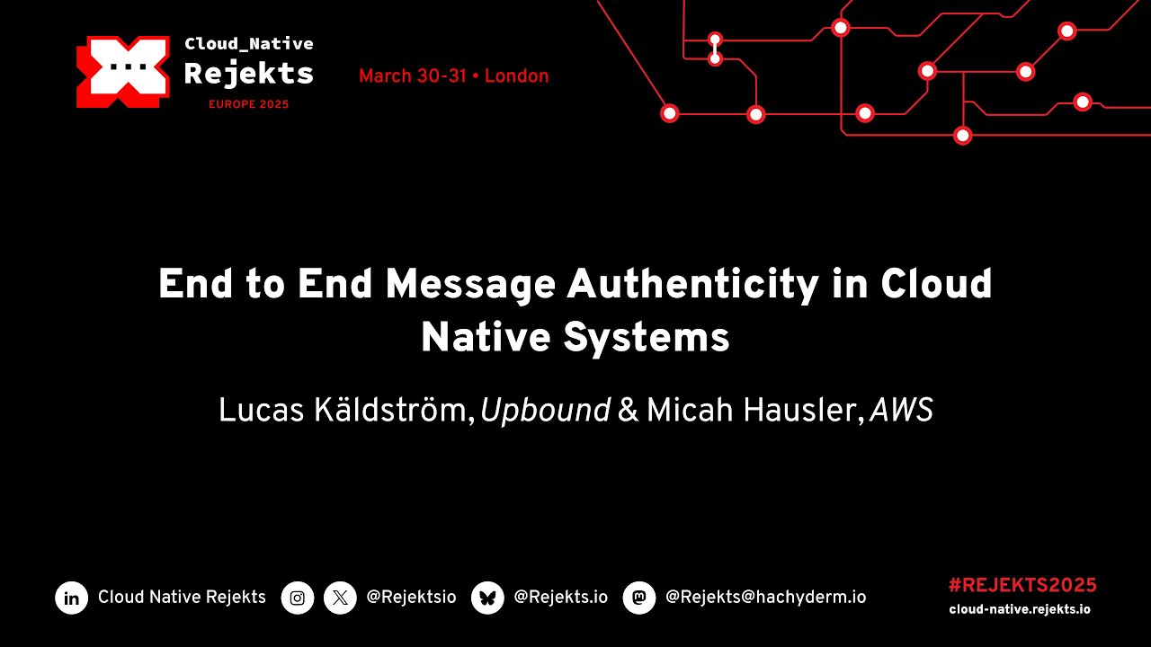 End to End Message Authenticity in Cloud Native Systems