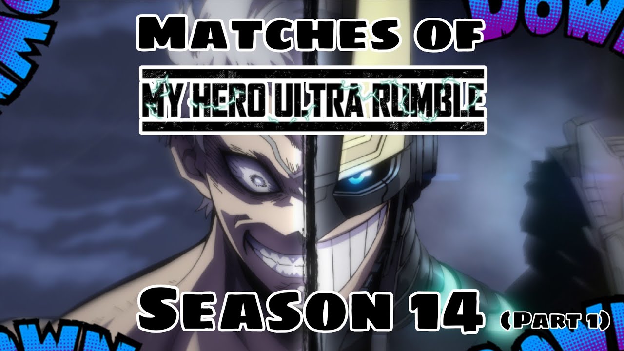 MORE MATCHES OF SEASON 14 BEGIN!!! Part 1| My Hero Ultra Rumble Gameplay (No Commentary)