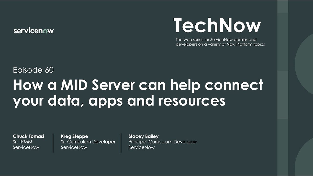 TechNow Ep 60 | How a MID server can help connect your data, apps and resources