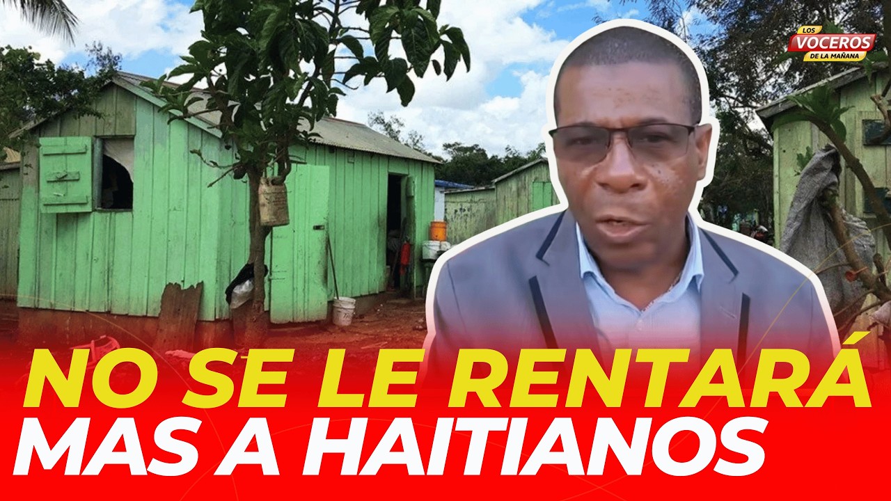 SE ACTIVA PROPUESTA EN RD DE NO RENTAR MAS A ILEGALES HAITIANOS