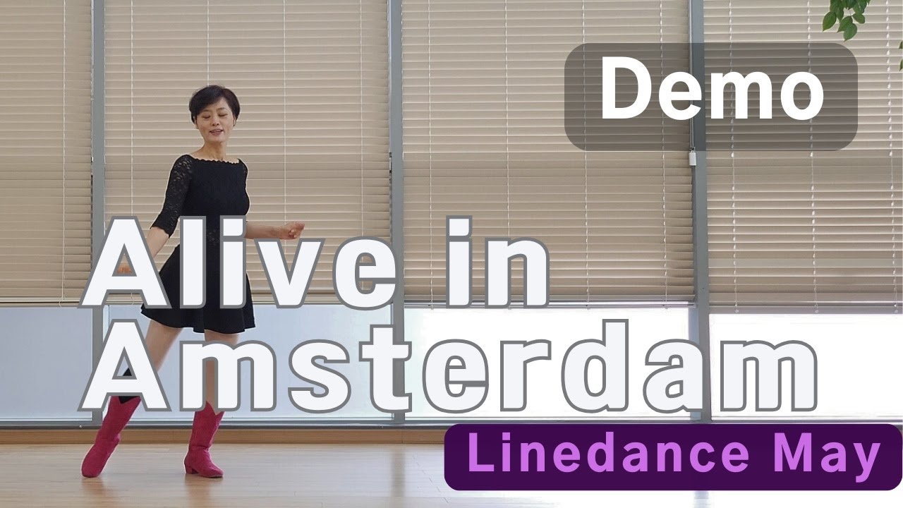 Alive in Amsterdam Line Dance (Absolute Beginner : Rob Fowler)- Demo