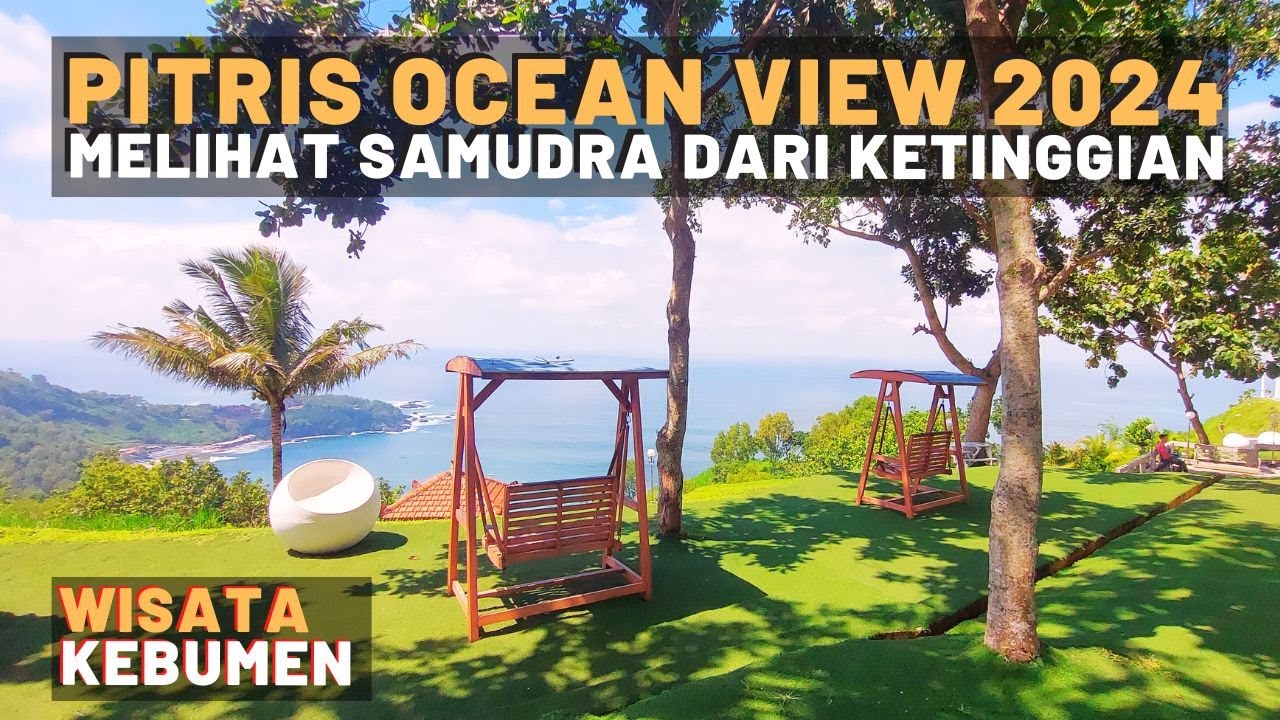Kondisi Pitris Ocean View Terkini 2024 : View-nya Tetap Memukau !