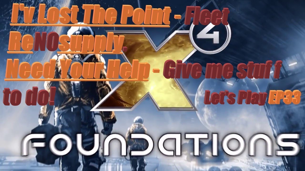 Fleet Resupply not seeing the point.  Ship sales profits, Destruction.  X4 Foundations EP33
