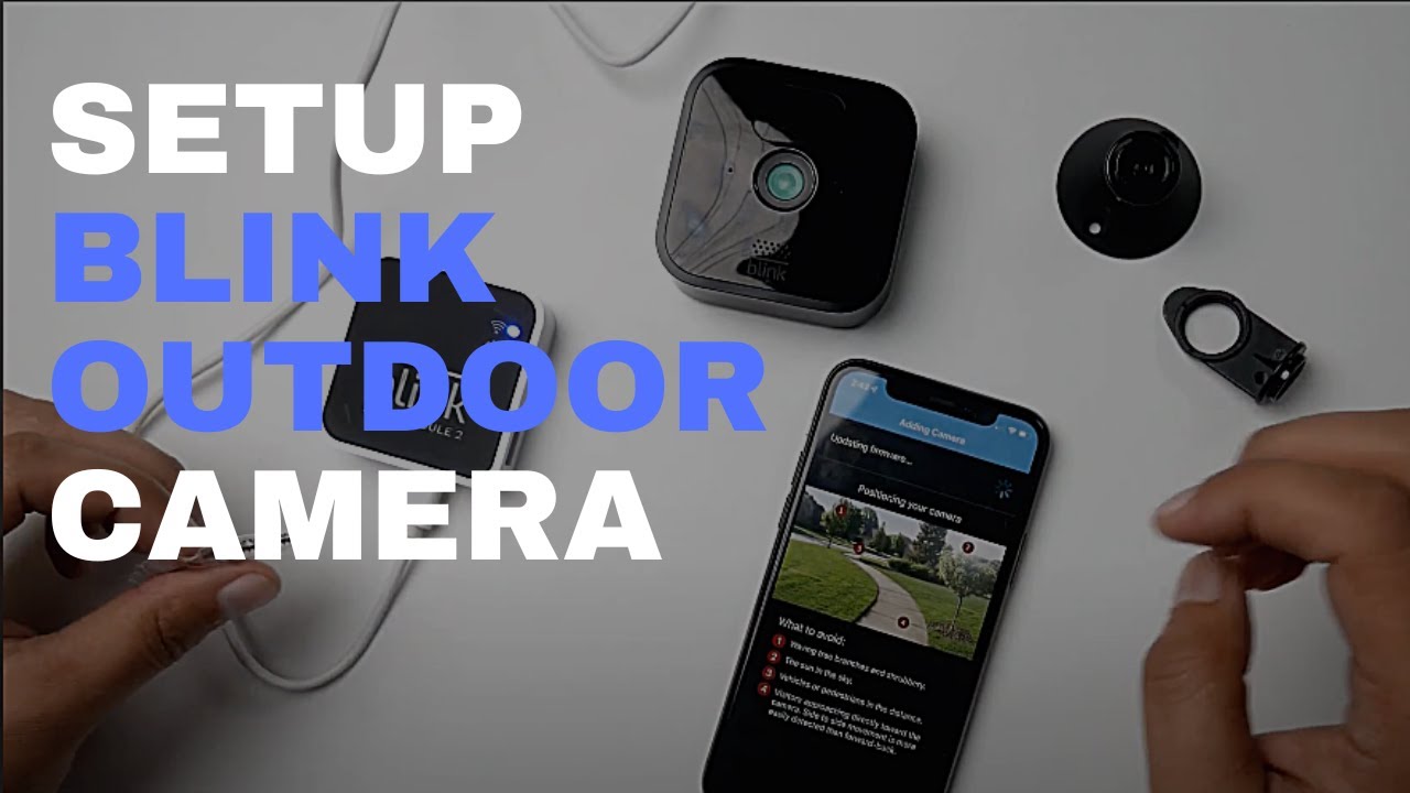 How to set up a Blink outdoor camera. From start to finish