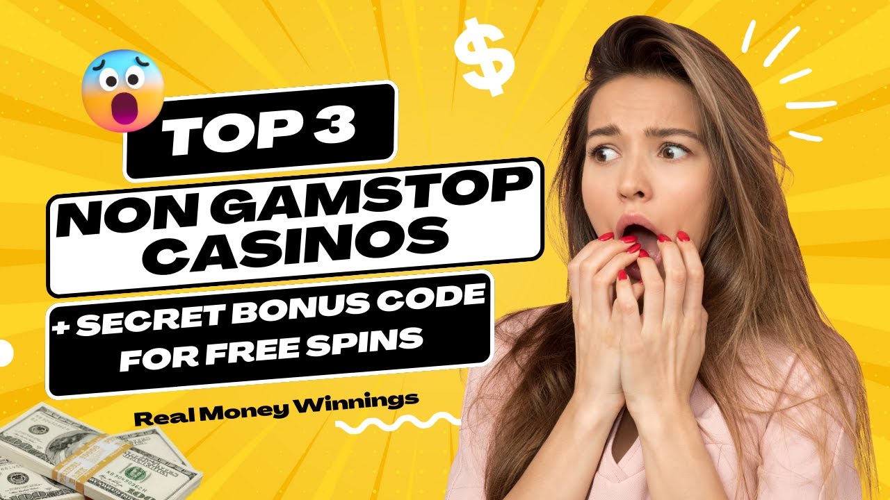 Top 3 Non Gamstop Casinos + Secret Bonus Code For Free Spins