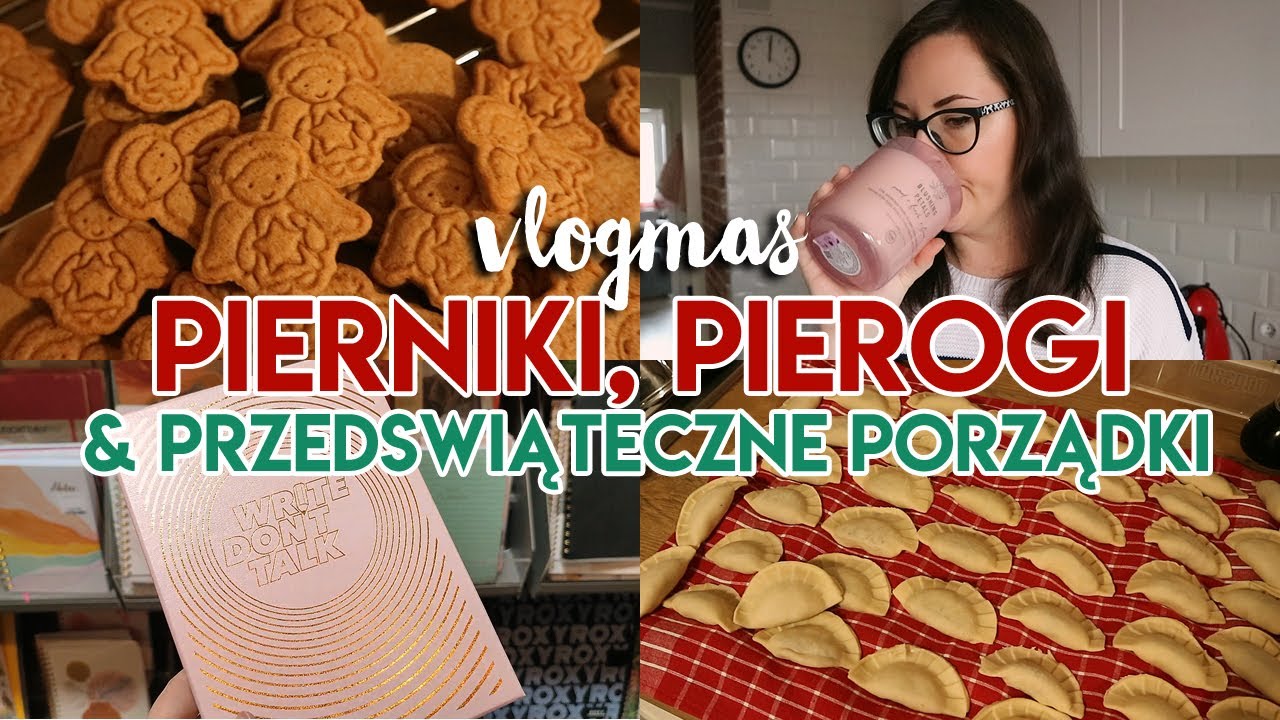 PRZEDŚWIĄTECZNE PRZYGOTOWANIA: PORZĄDKI, PREZENTY, PIERNIKI I MOJE PIERWSZE PIEROGI! 🥟 | VLOGMAS