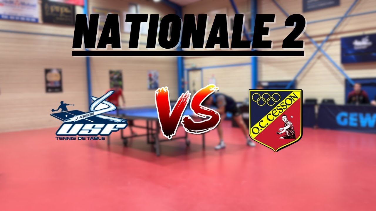 NATIONALE 2 | FERRIERE VENDEE TENNIS DE TABLE vs CESSON OC | HIGHLIGHTS