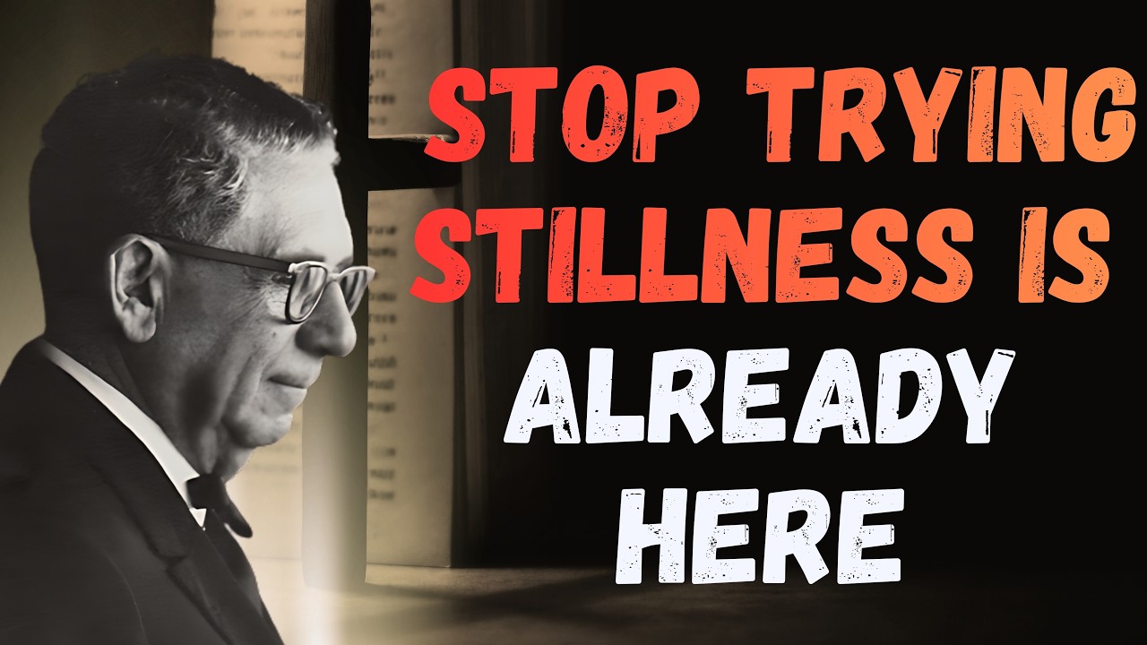 STOP TRYING: Discover STILLNESS Already Here—The SECRET of Prayer (Joel S. Goldsmith)