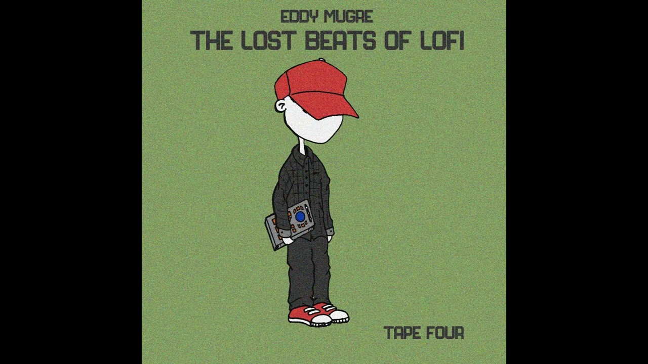 Eddy Mugre The lost beats of lofi Tape four