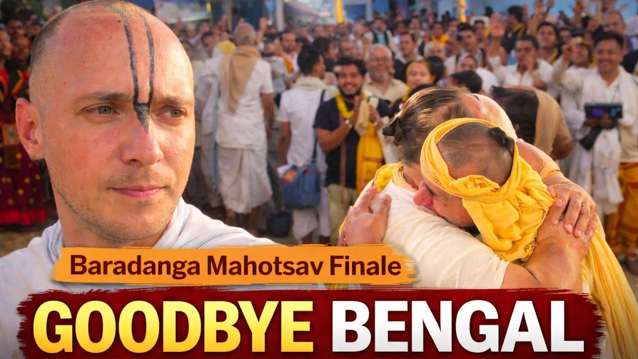 Baradanga Mahotsav Finale | End of Bengal Pilgrimage Series & Journey Back to Braj