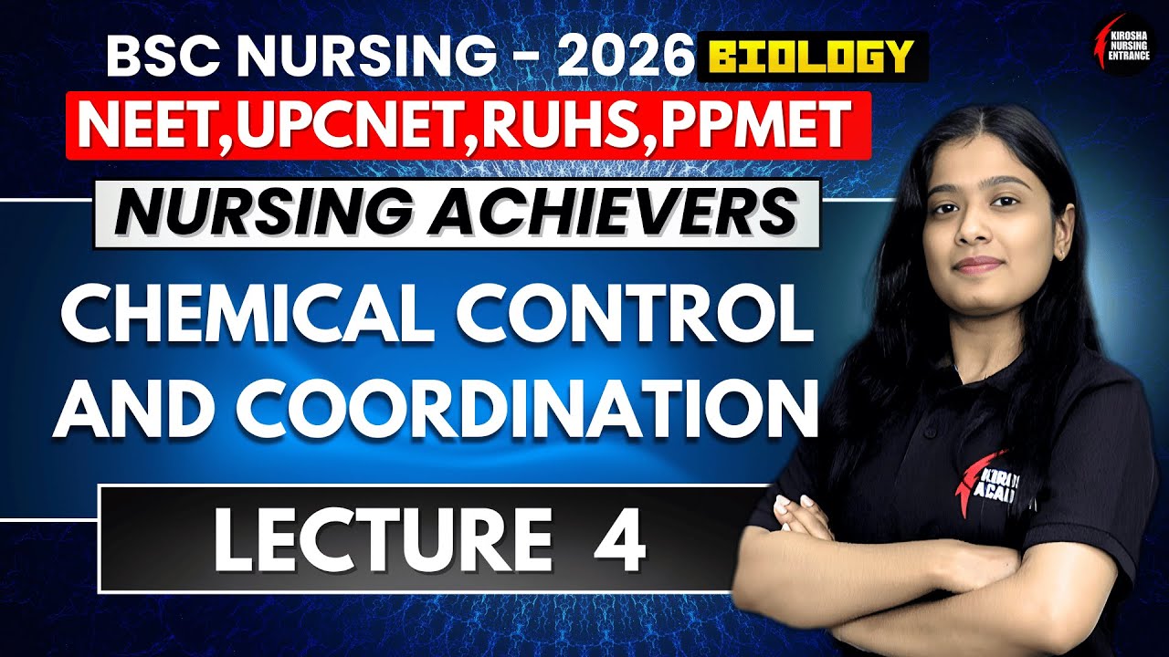 CHEMICAL CONTROL AND COORDINATION | Lecture 4 | Most Important for B.Sc Nursing | UP CNET 2026 |RUHS