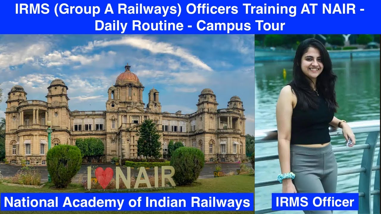 IRMS Railways training NAIR Vadodara