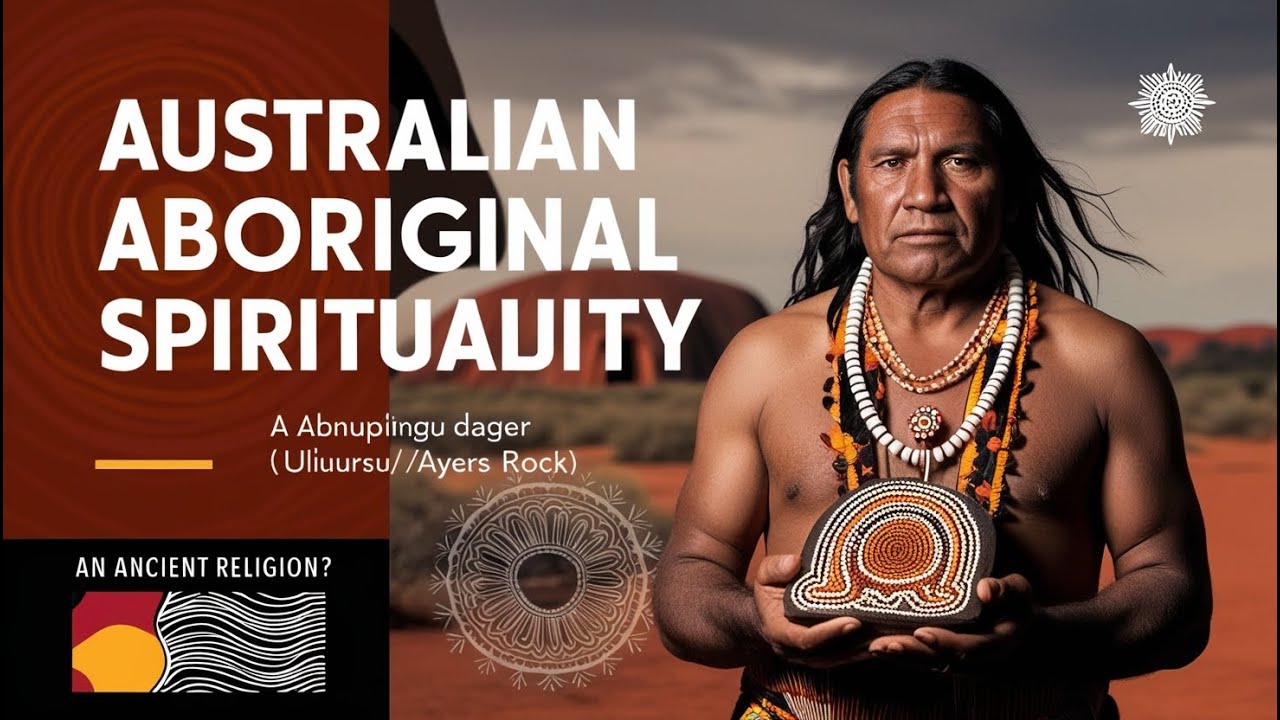 What is Aboriginal Spirituality ? | Exploring the World&rsquo;s Oldest Culture