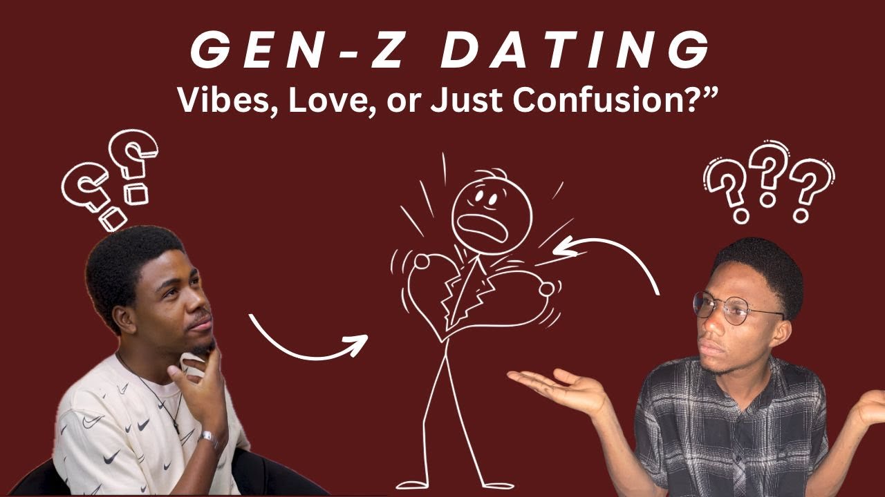 Gen Z Dating: Vibes, Love or just Confusion?