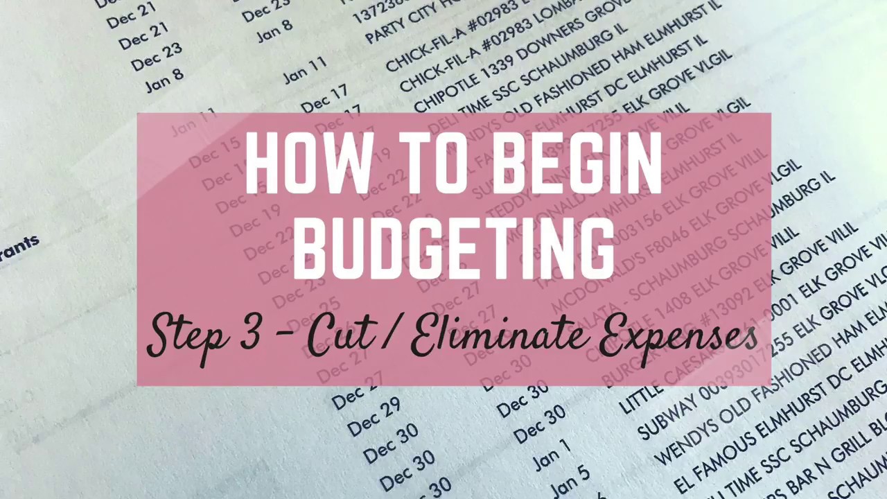 How to Begin Budgeting | Step 3 - Cut / Eliminate Expenses