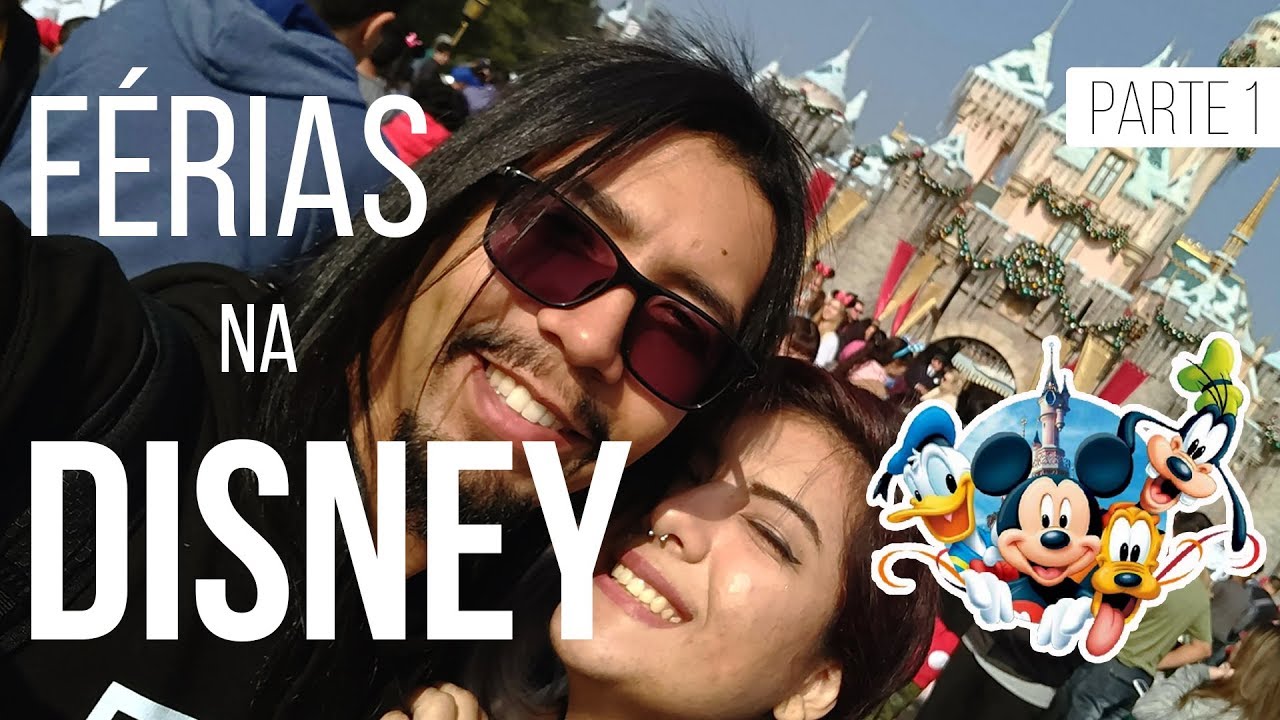 F&eacute;rias na DISNEY da Calif&oacute;rnia! - Neru Meira USA