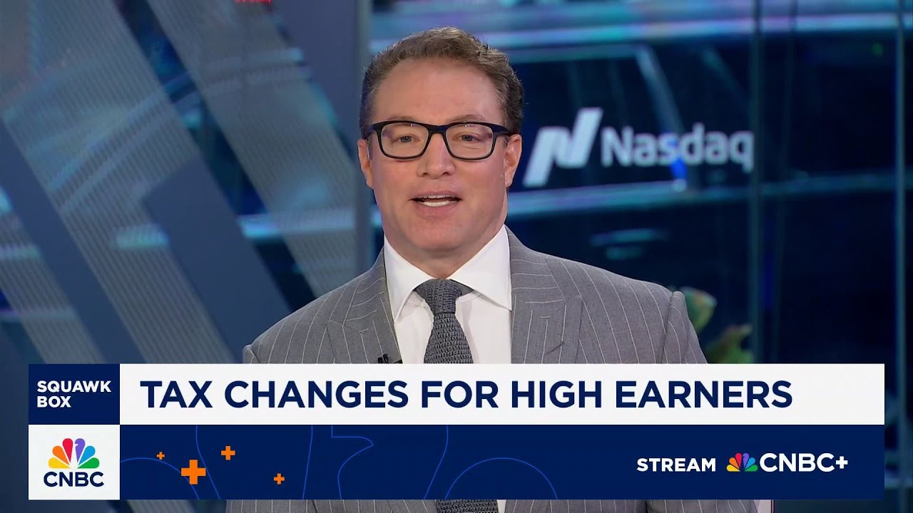Tax changes for high earners: Here's what to know