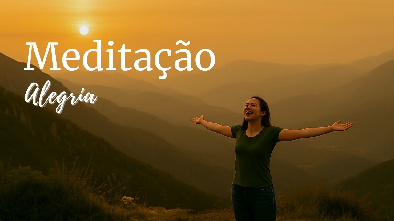 Meditação: Alegria