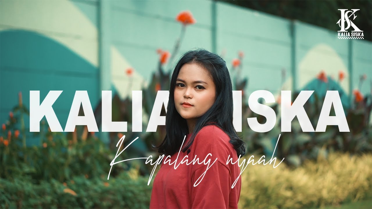KAPALANG NYAAH - ABIEL JATNIKA | Kalia Siska (Cover)