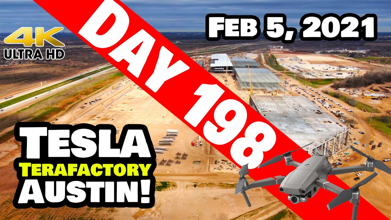 Tesla Gigafactory Austin 4K  Day 198 - 2/5/21 - Terafactory Texas - GIGA TEXAS CONSTRUCTION UPDATE!