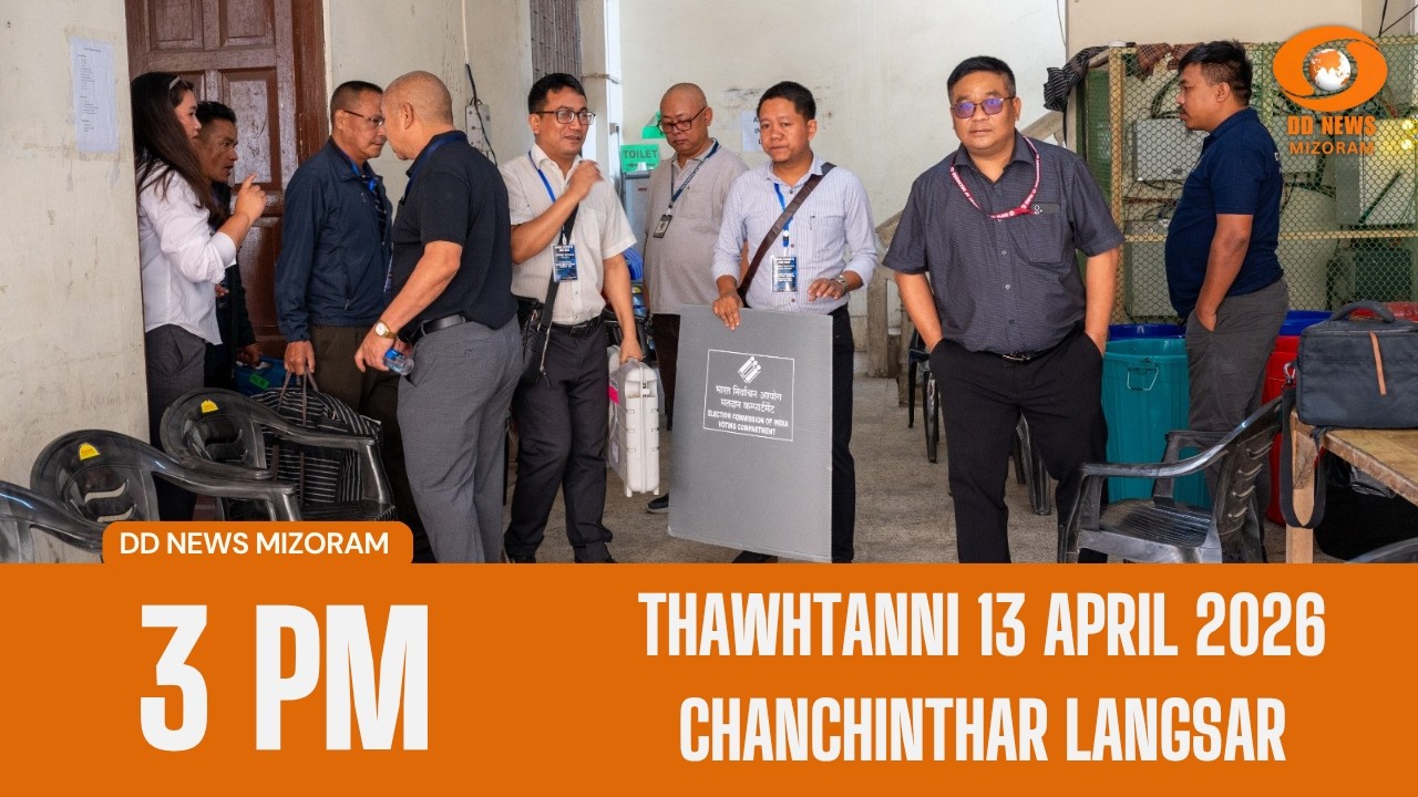 DD News Mizoram Chanchinthar Langsar | 13 April 2026 | 3:00 PM