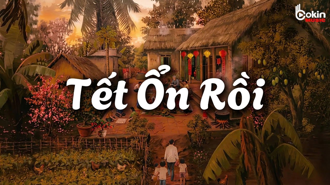 [Nhạc TẾT Chill 2026 🧧] Chỉ cần về nhà là tết ổn rồi, playlist nghe là thấy nhớ nhà