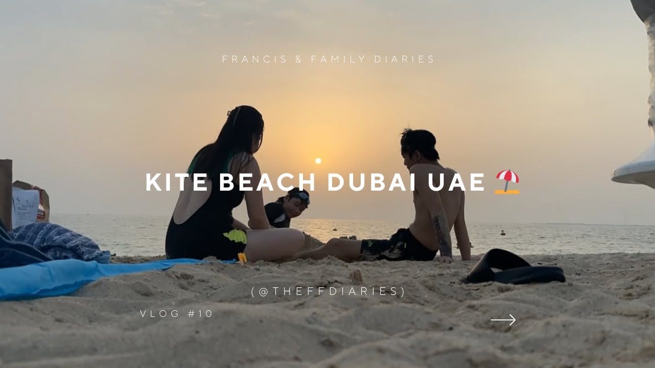 KITE BEACH, DUBAI - UAE | Vlog 10
