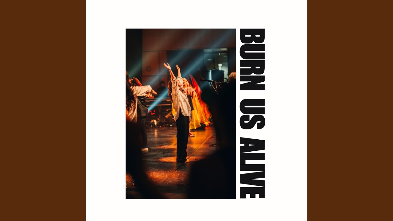 Burn Us Alive (Live)
