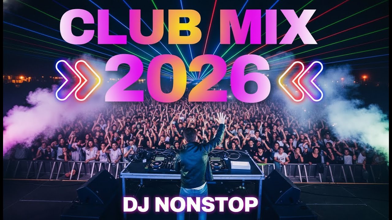Tomorrowland Club Mix 2026 🎉Nonstop DJ Remix 2025🎉DJ Songs Club Music DJ Remix 2025