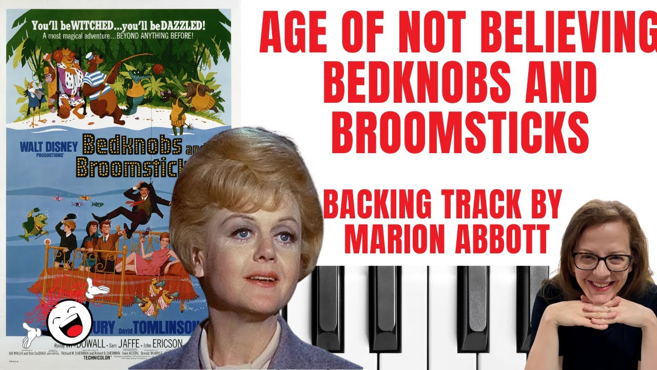 Age Of Not Believing (Bedknobs and Broomsticks 🛏)Accompaniment 🎹 *C*