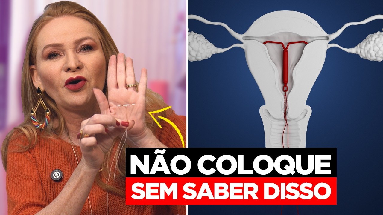 Como funciona o DIU e em quais casos ele pode falhar  | Cátia Damasceno