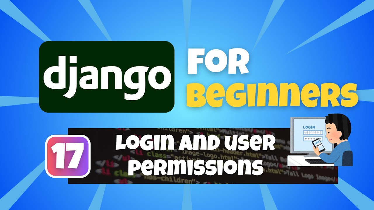 Учебник Python Django для начинающих №17: Включение входа пользователя и разрешений