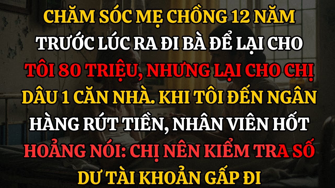 Bí Mật Đằng Sau Lời Dặn Đừng Mở Ra Vội Cú Lừa 12 Năm Của Bà Mẹ Chồng Liệt Giường